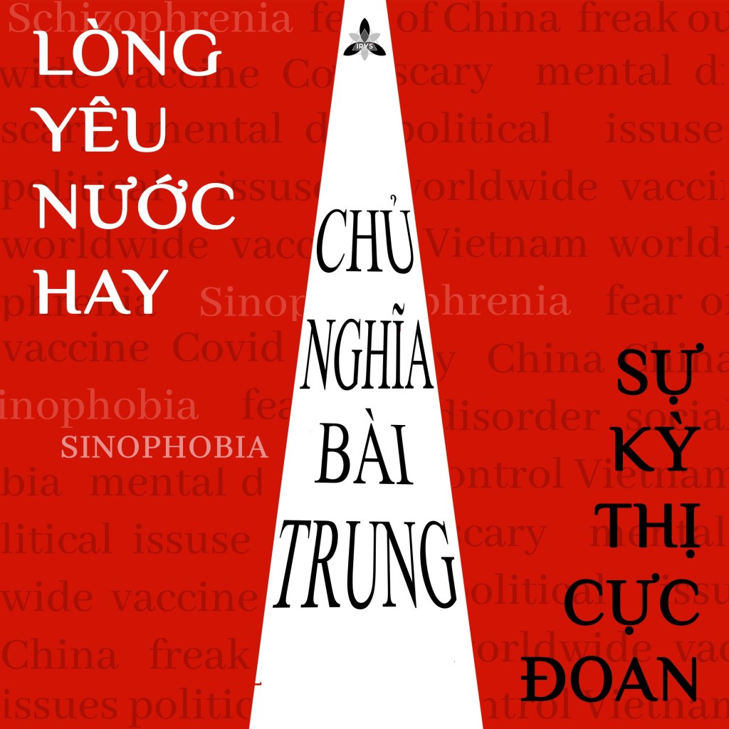 Chủ nghĩa bài Trung ở Việt Nam hiện nay: “Lòng yêu nước hay sự kỳ thị cực đoan?”